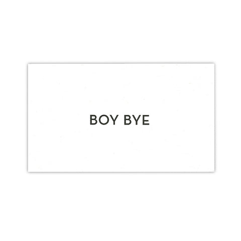 Boy Bye Calling Card