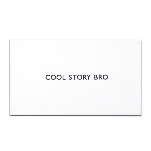 COOL STORY BRO Calling Card